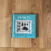 Mint: A Book of Recipes by Emma Summer