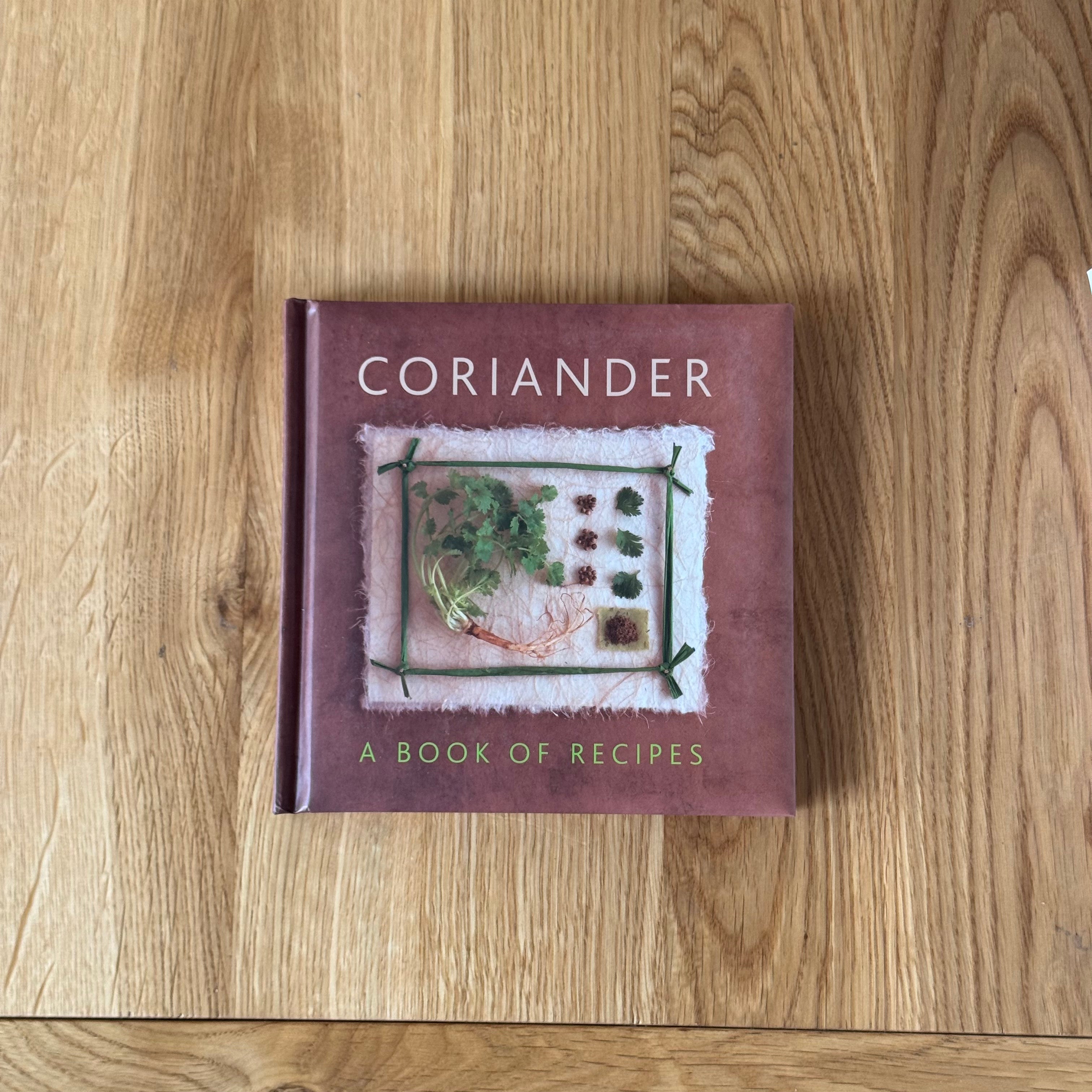 Coriander: A Book of Recipes by Helen Sudell