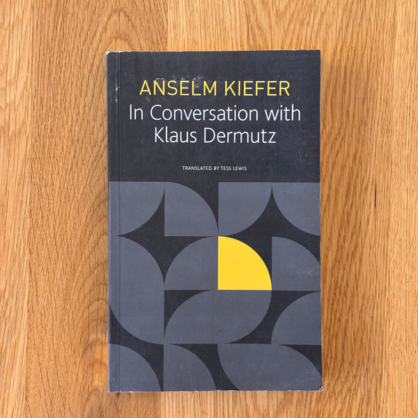 Anselm Kiefer in Conversation with Klaus Dermutz