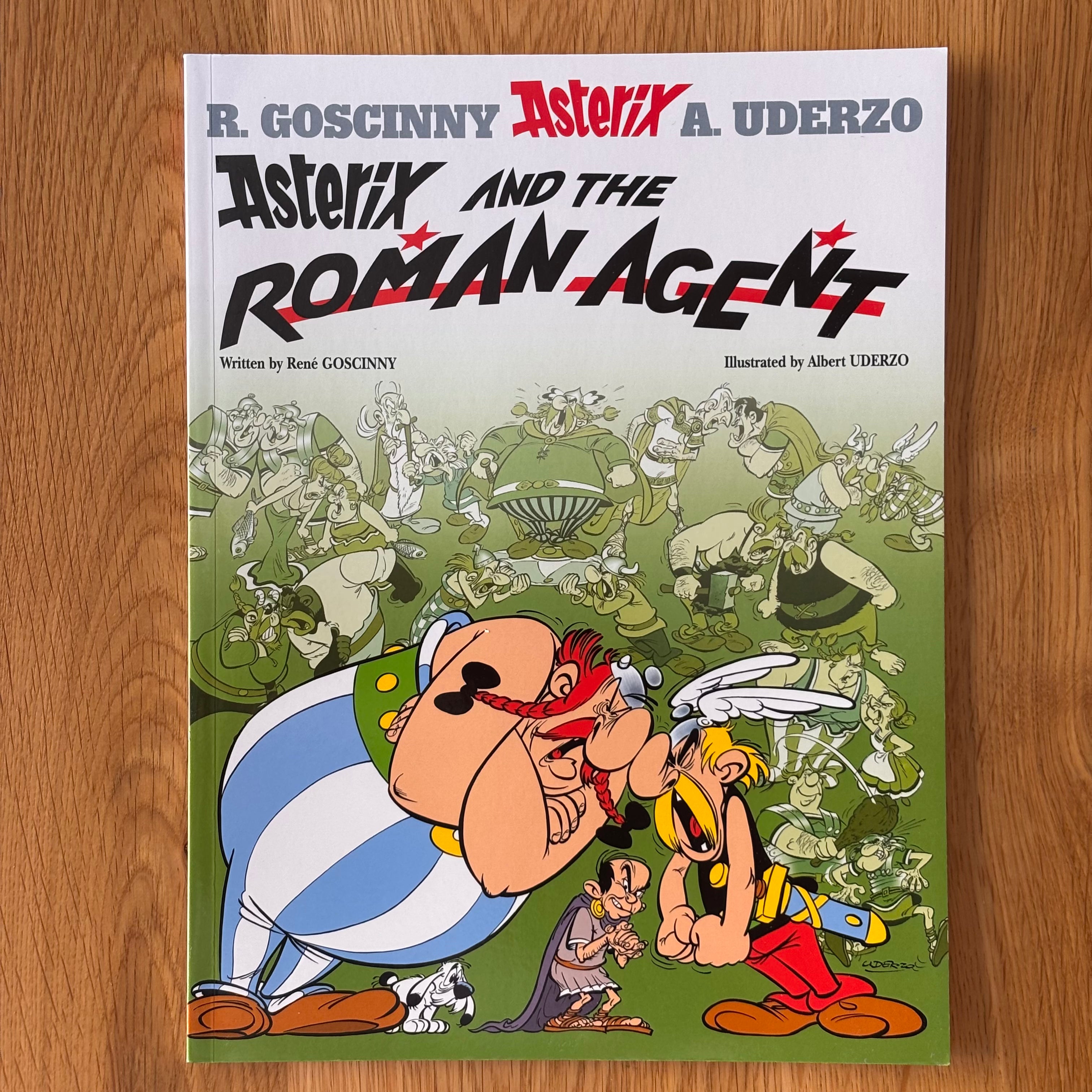 Asterix and the Roman Agent by René Goscinny and Albert Uderzo