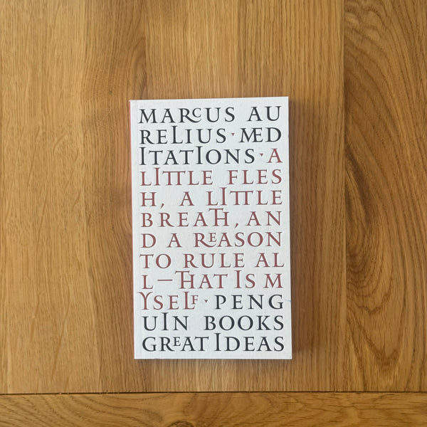 Great Ideas: Meditations by Marcus Aurelius