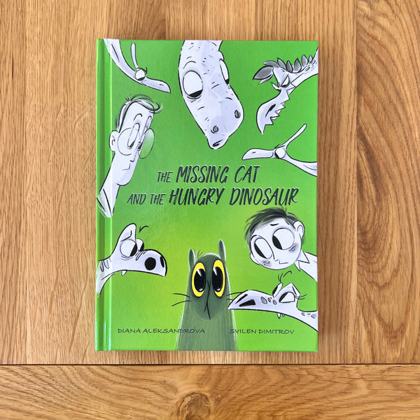 The Missing Cat and The Hungry Dinosaur by Diana Aleksandrova