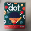Dot Magazine, issue 28