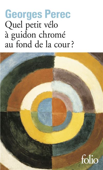 Quel petit velo a guidon chrome au fond de la cour? by Georges Perec