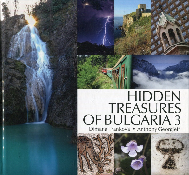 Hidden Treasures of Bulgaria 3 by Dimana Trankova, Anthony Georgieff