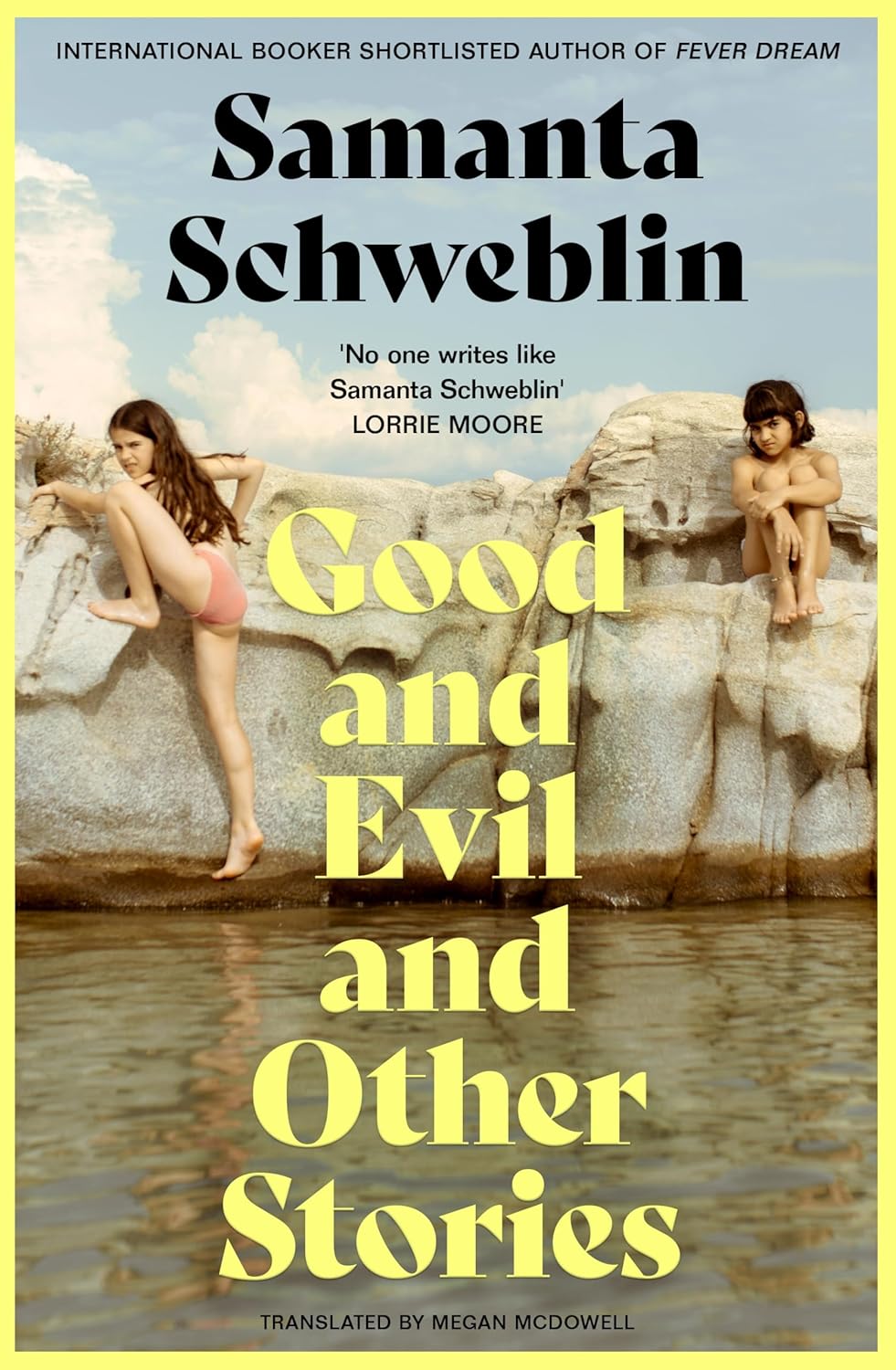 Good and Evil and Other Stories by Samantha Schweblin