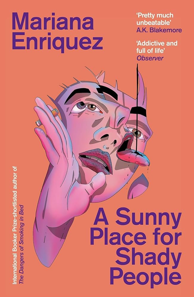 A Sunny Place for Shady People by Mariana Enriquez