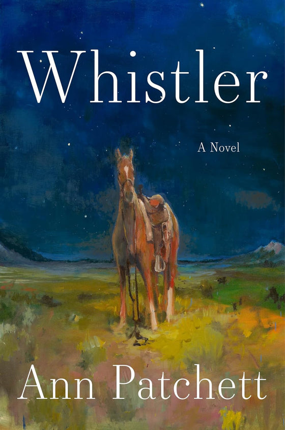 Whistler by Ann Patchett