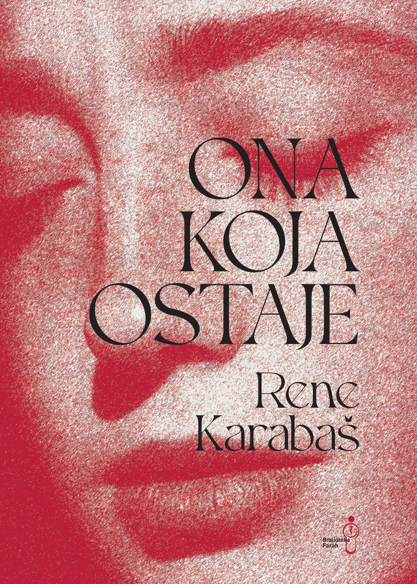 Ona koja ostaje – Рене Карабаш