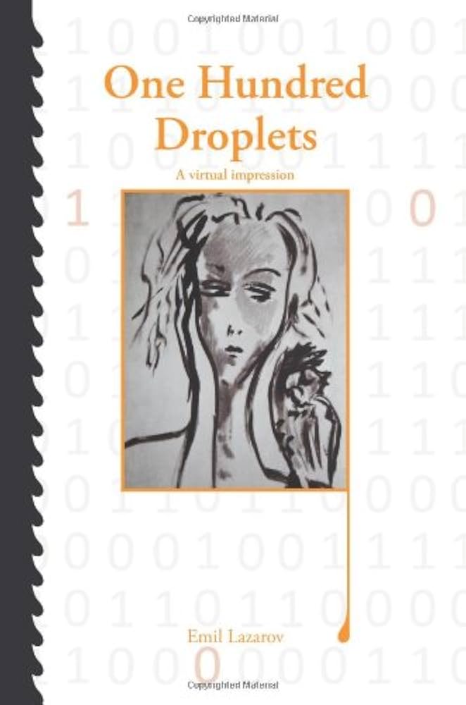One Hundred Droplets by Emil Lazarov