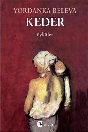 Keder: Öyküler by Yordanka Beleva