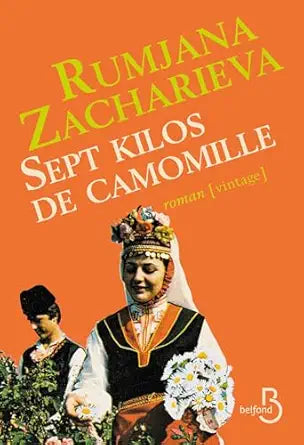 Sept kilos de camomille by Rumjana Zacharieva