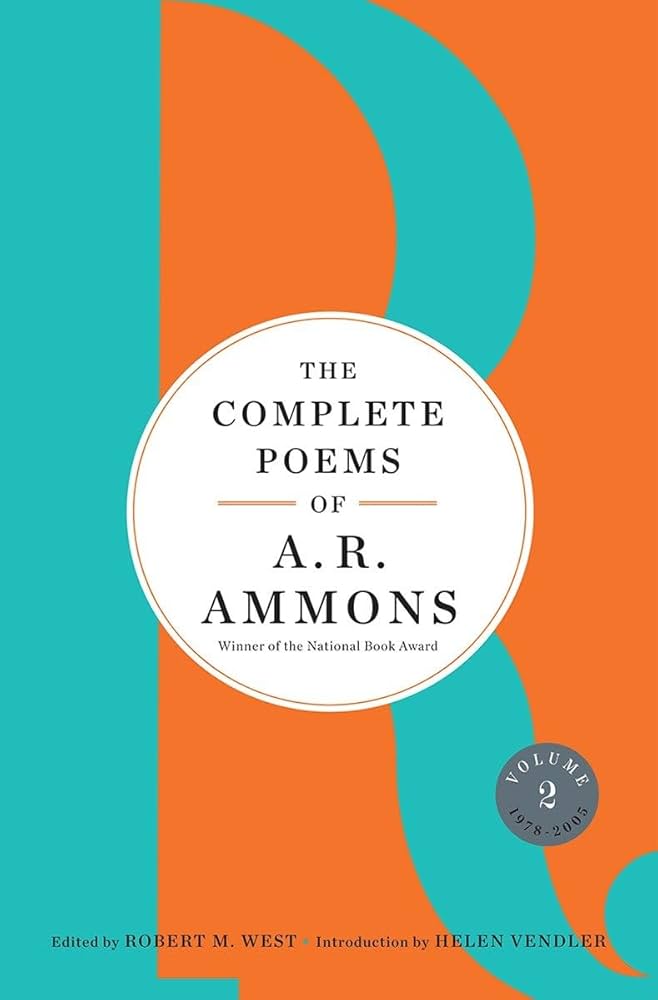 The Complete Poems of A. R. Ammons: Volume 2, 1978-2005