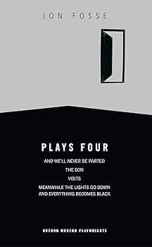 Plays Four by Jon Fosse