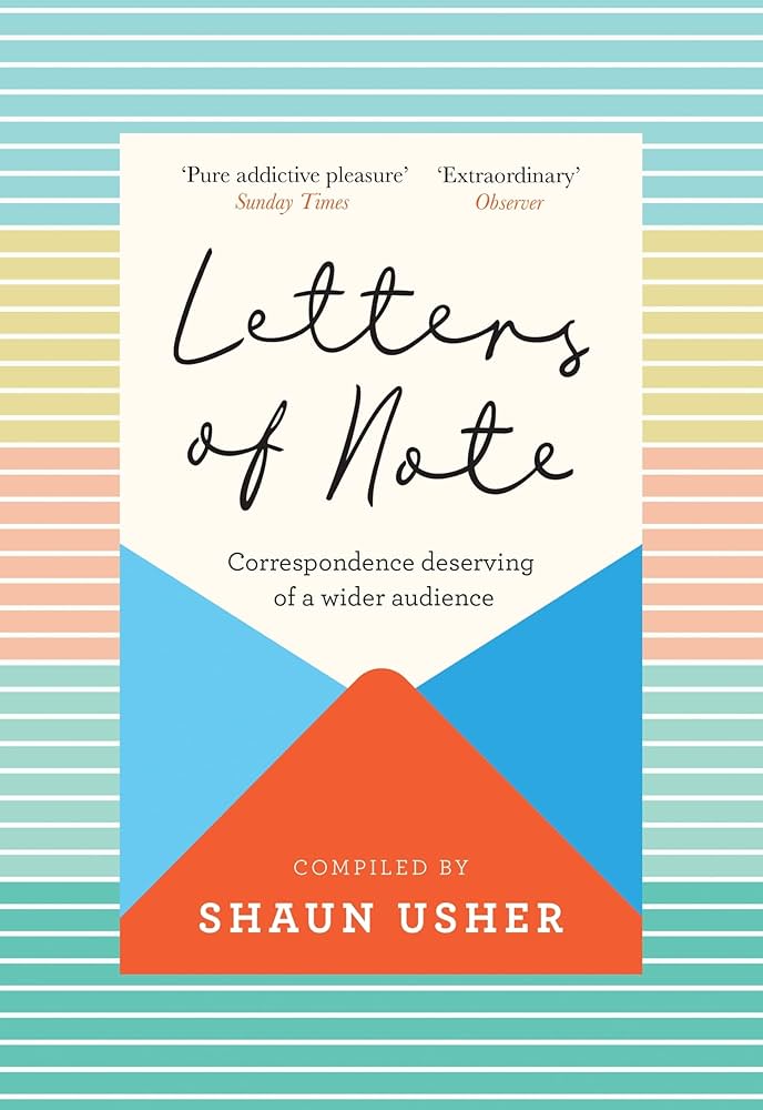 Letters of Note by Shaun Usher