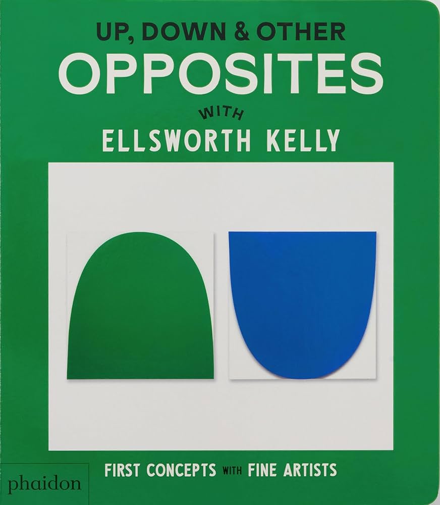 Up, Down & Other Opposites with Ellsworth Kelly