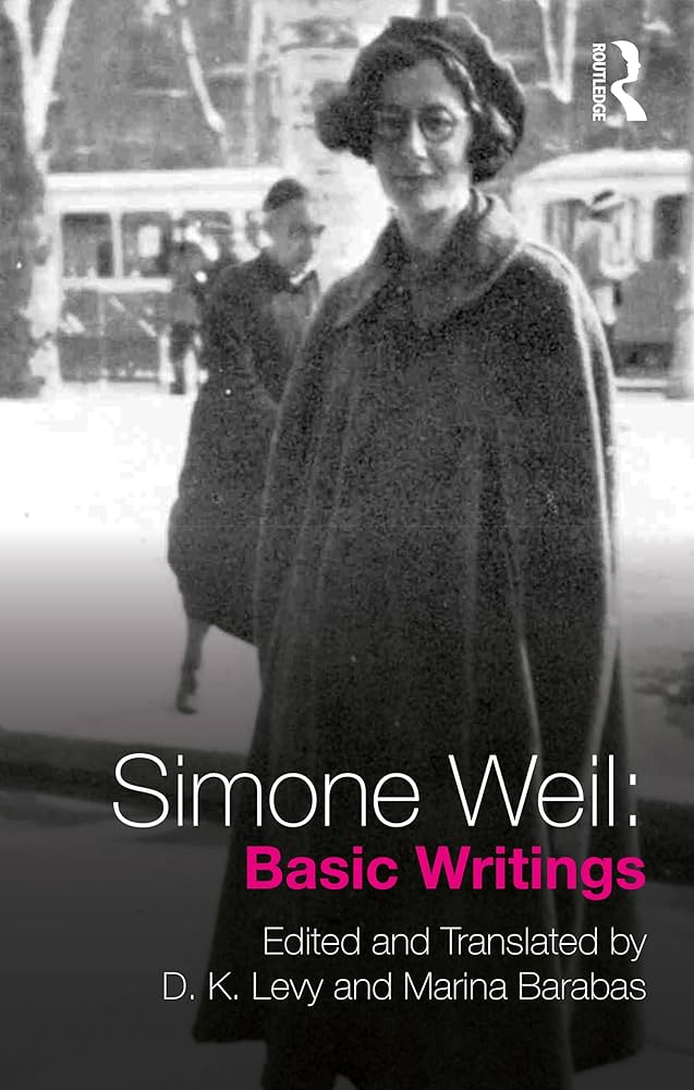 Basic Writings by Simone Weil