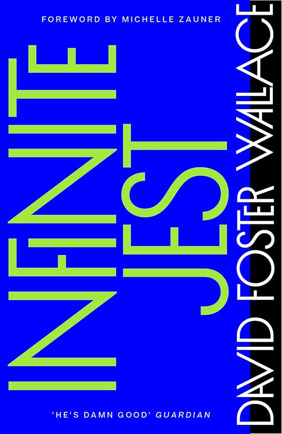 Infinite Jest by David Foster Wallace