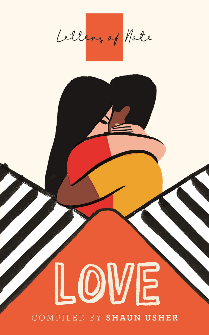 Letters of Note: Love by Shaun Usher