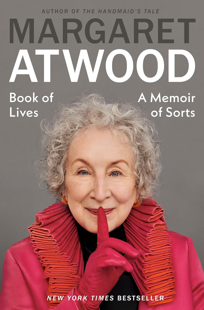 Book of Lives: A Memoir of Sorts by Margaret Atwood
