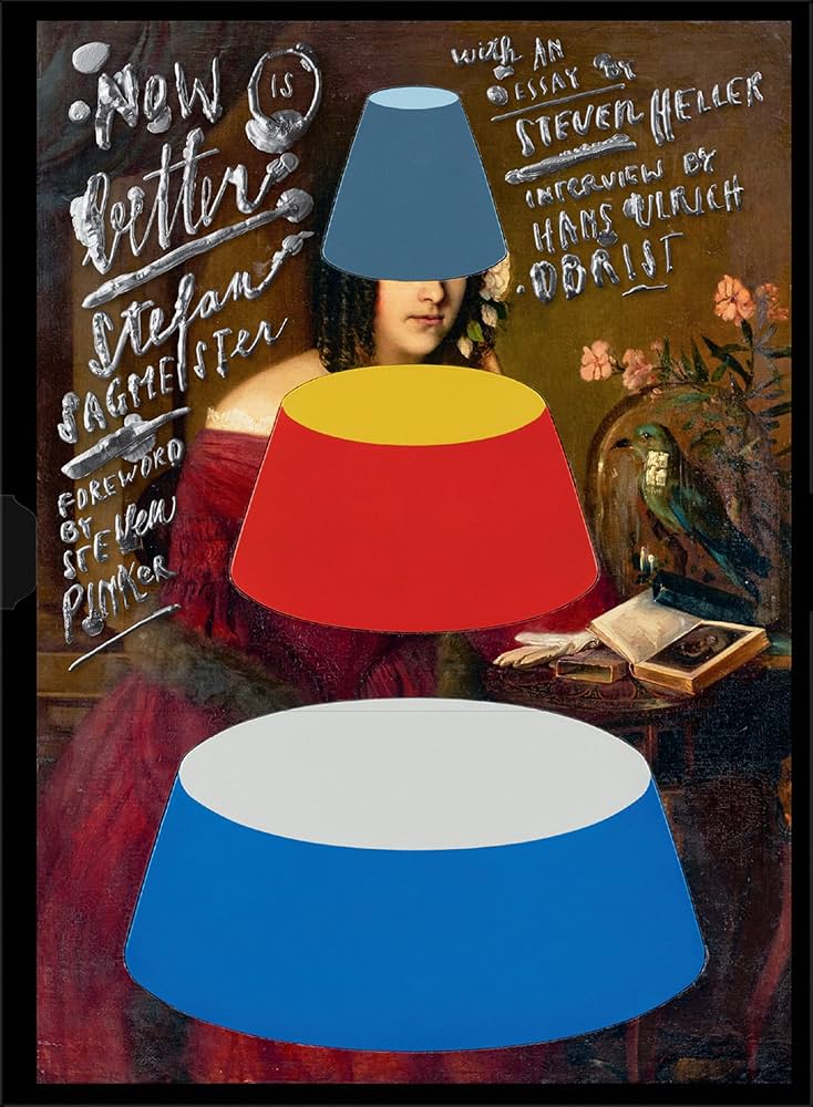 Now is Better by Stefan Sagmeister