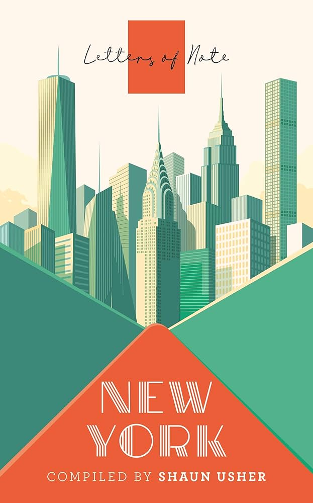 Letters of Note: New York by Shaun Usher