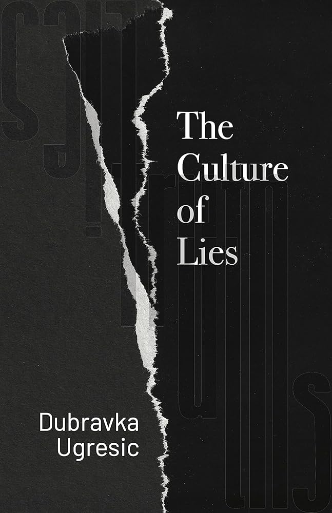 Culture of Lies by Dubravka Ugresic