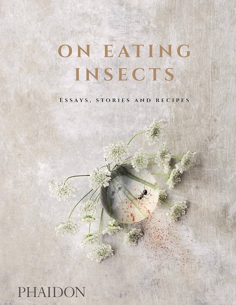On Eating Insects by Nordic Food Lab