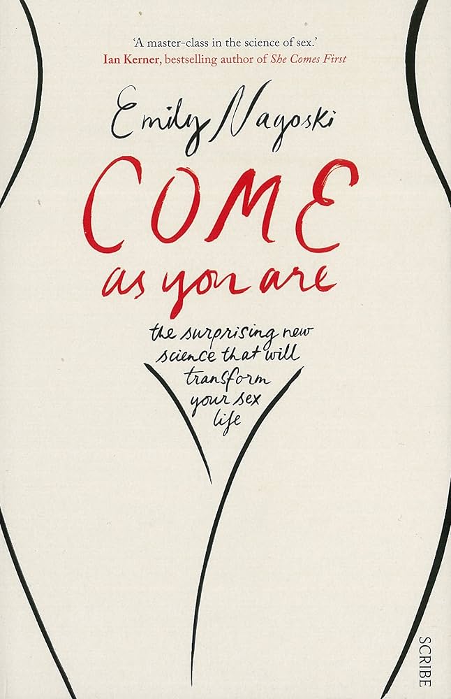 Come as You Are by Emily Nagoski