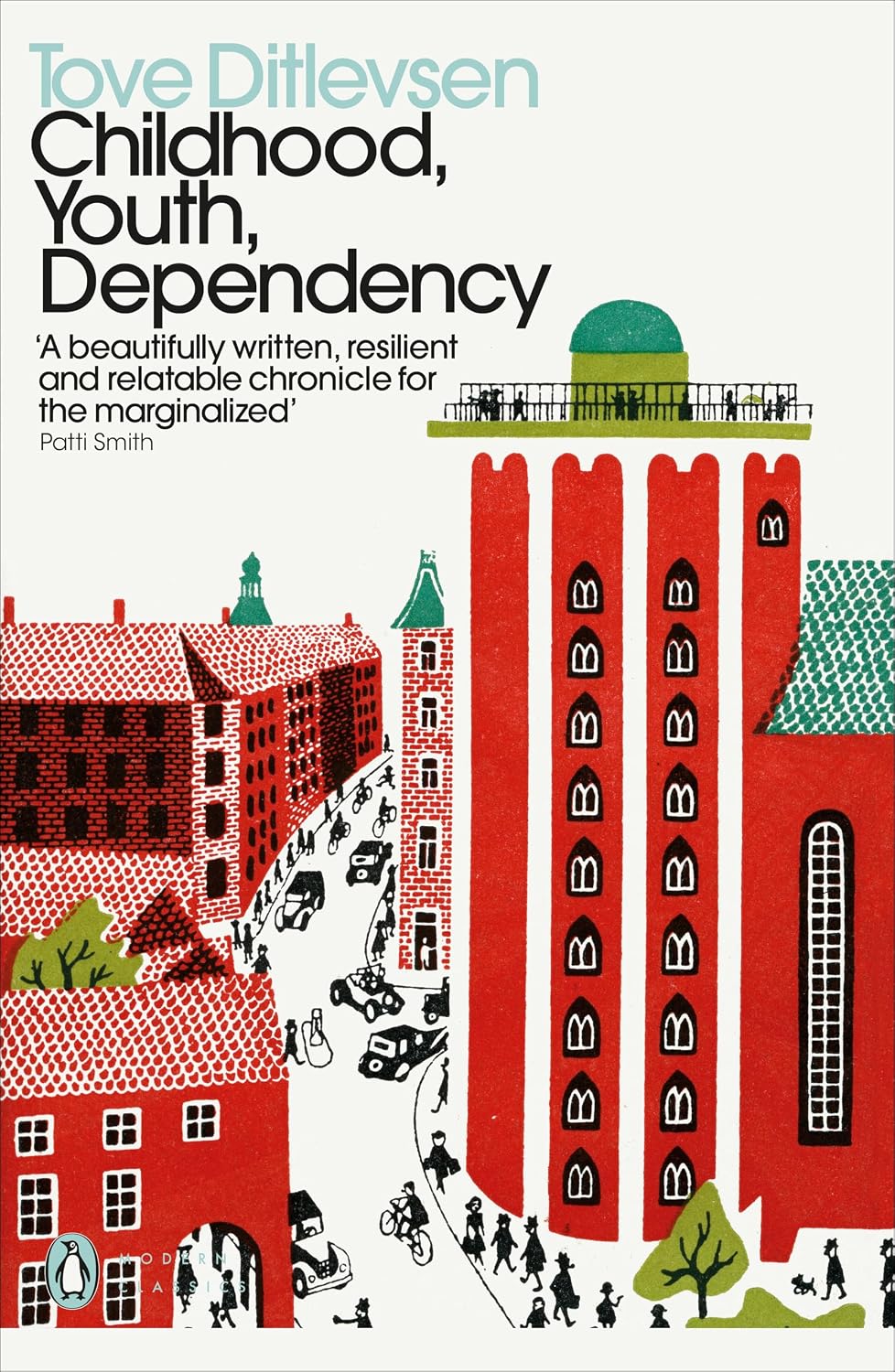 Childhood, Youth, Dependency: The Copenhagen Trilogy by Tove Ditlevsen
