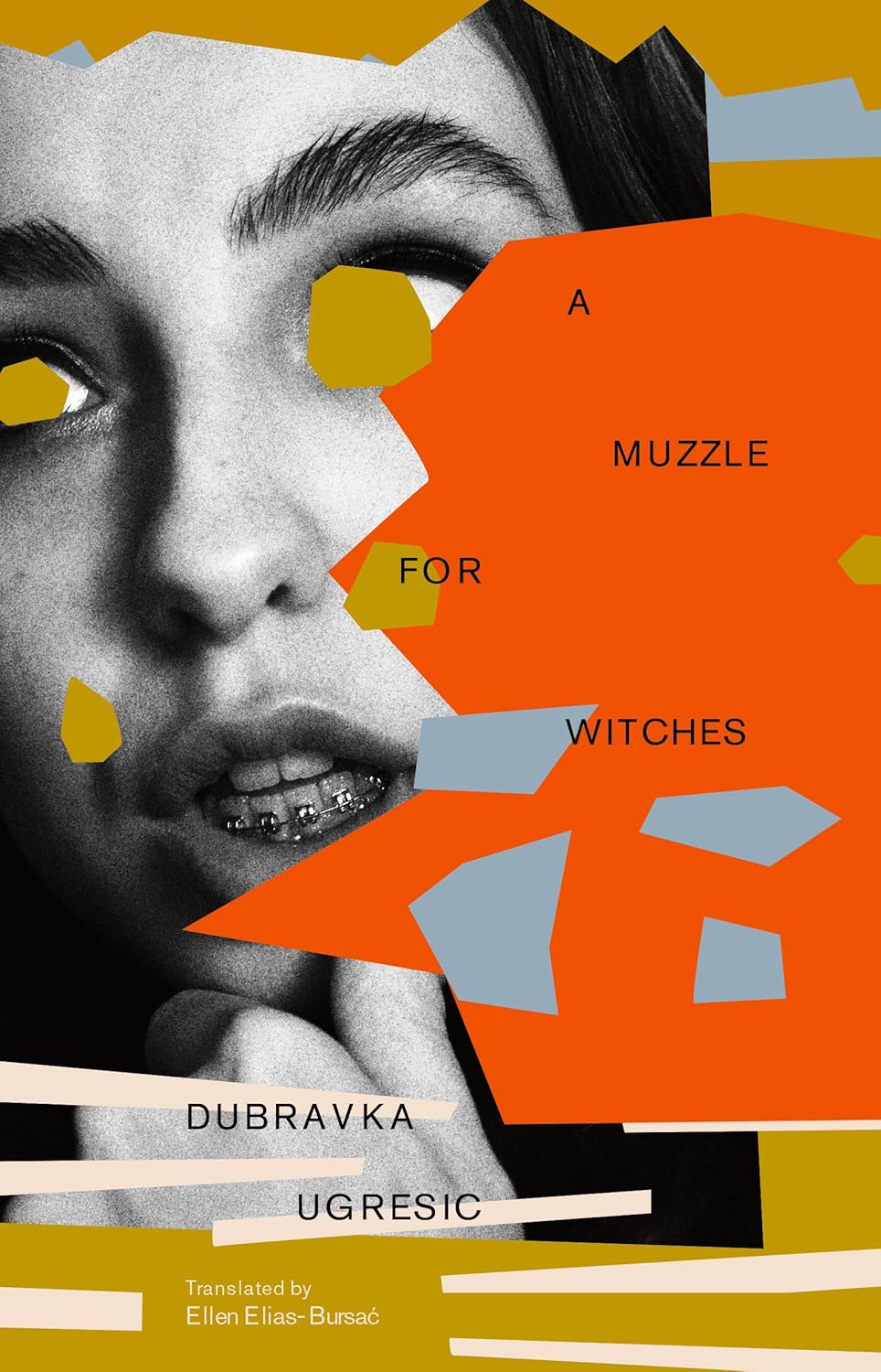 A Muzzle for Witches by Dubravka Ugresic