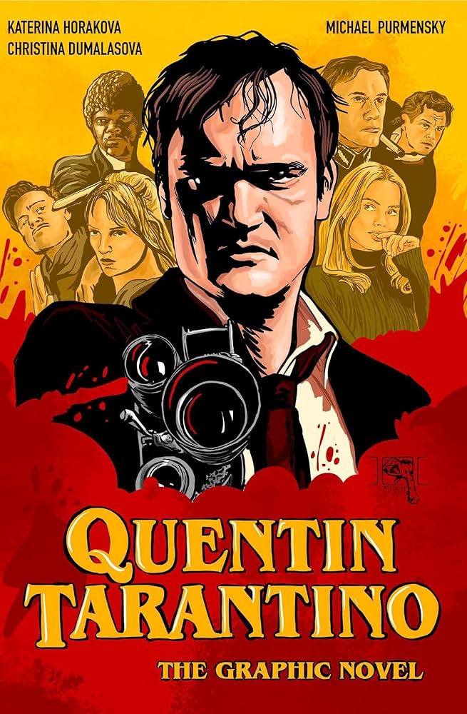 Quentin Tarantino: The Graphic Novel by Christina Dumalasova