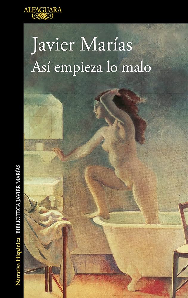 Asi empieza lo malo by Javier Marias