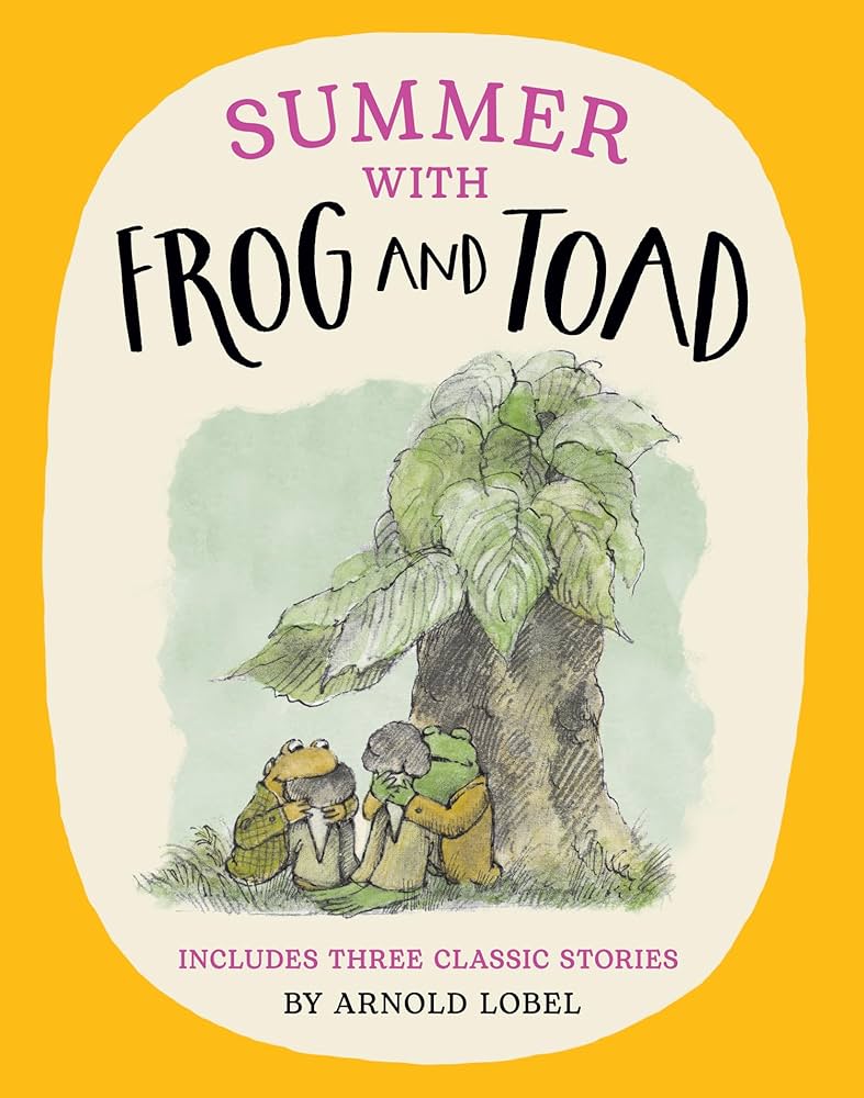 Summer with Frog and Toad by Arnold Lobel