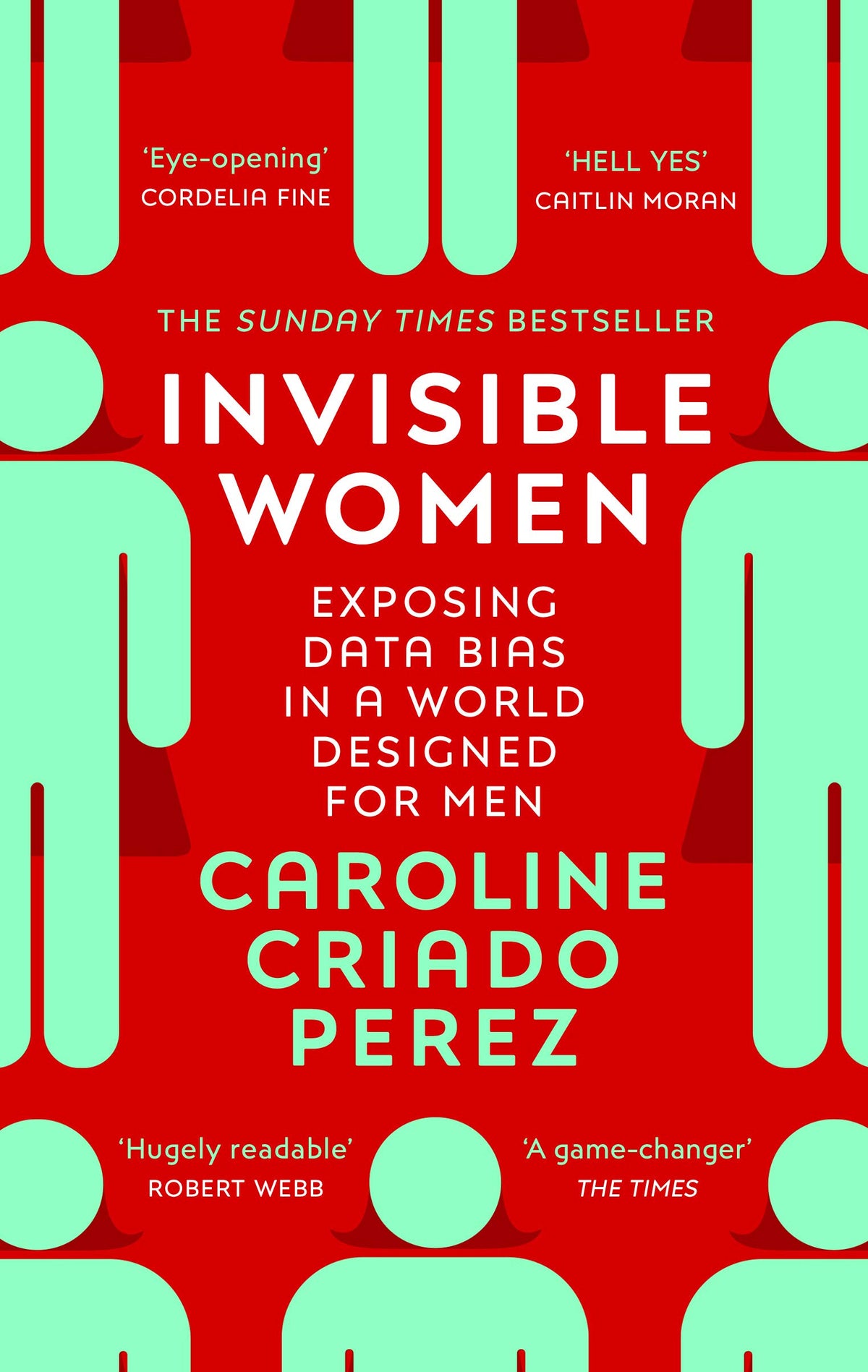 Invisible Women by Caroline C Perez