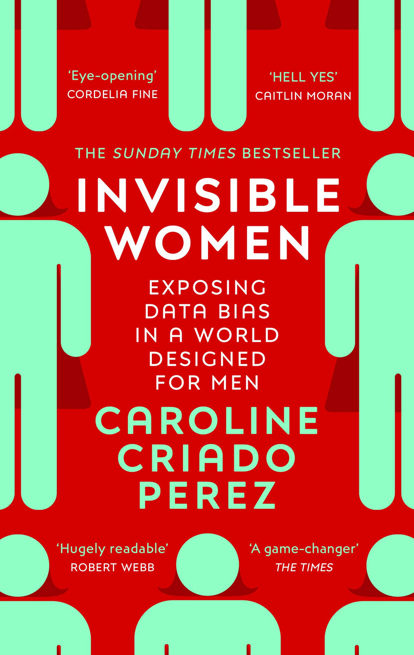 Invisible Women by Caroline C Perez