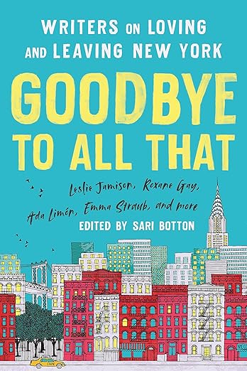Goodbye to All That by Sari Botton
