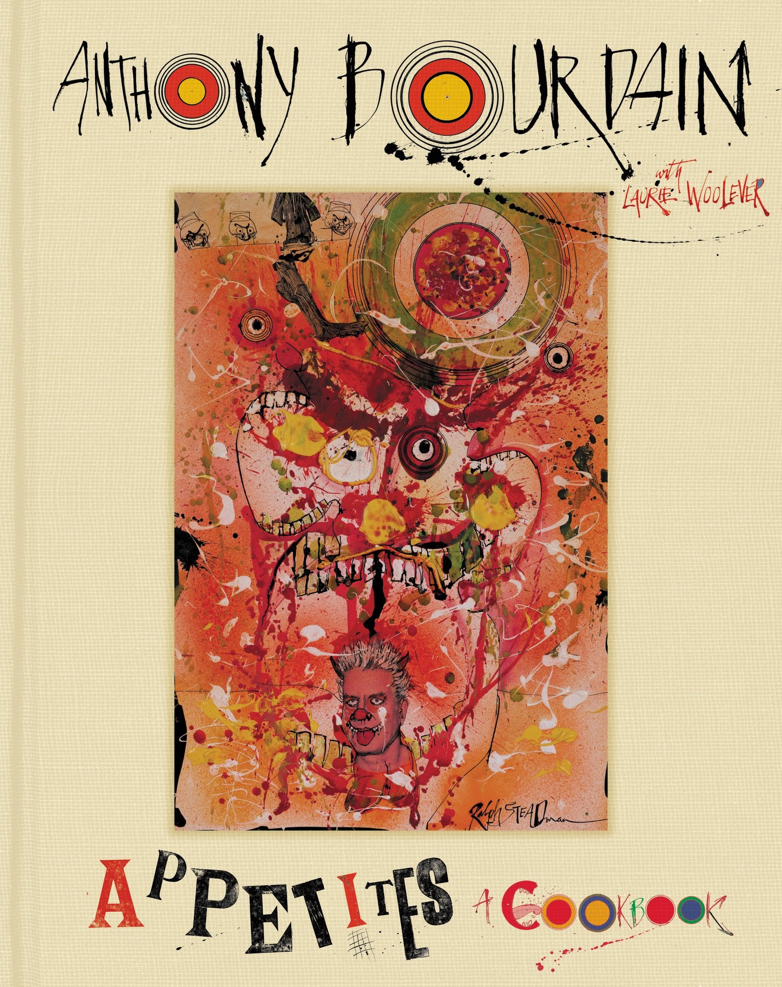 Appetites. A Cookbook by Anthony Bourdain