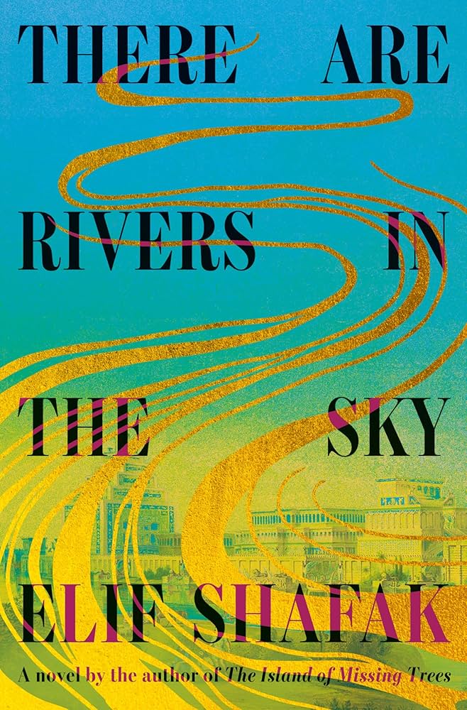 There are Rivers in the Sky (signed) by Elif Shafak