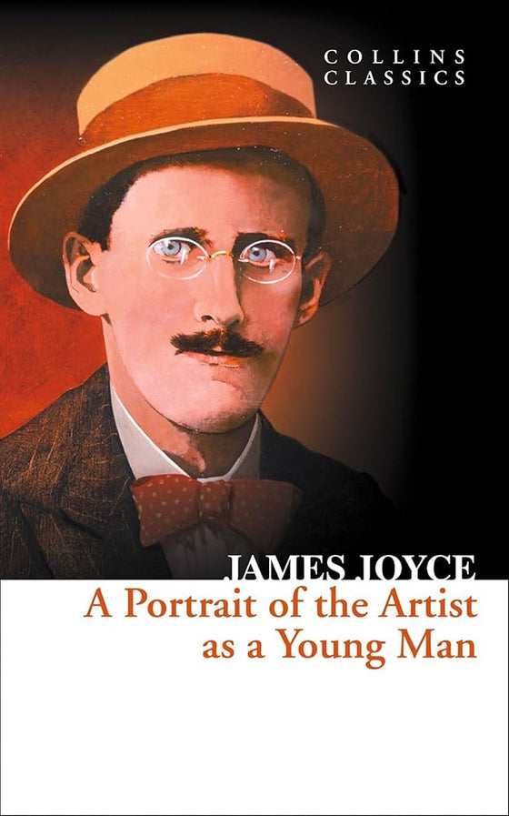 A Portrait of the Artist as a Young Man: A Classic Coming of Age Story Set in 20th Century Dublin (Collins Classics) cover image