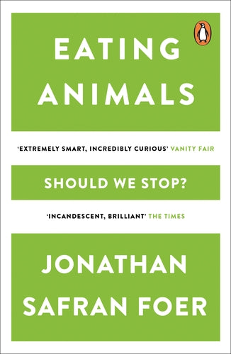 Eating Animals by Jonathan Safra Foer