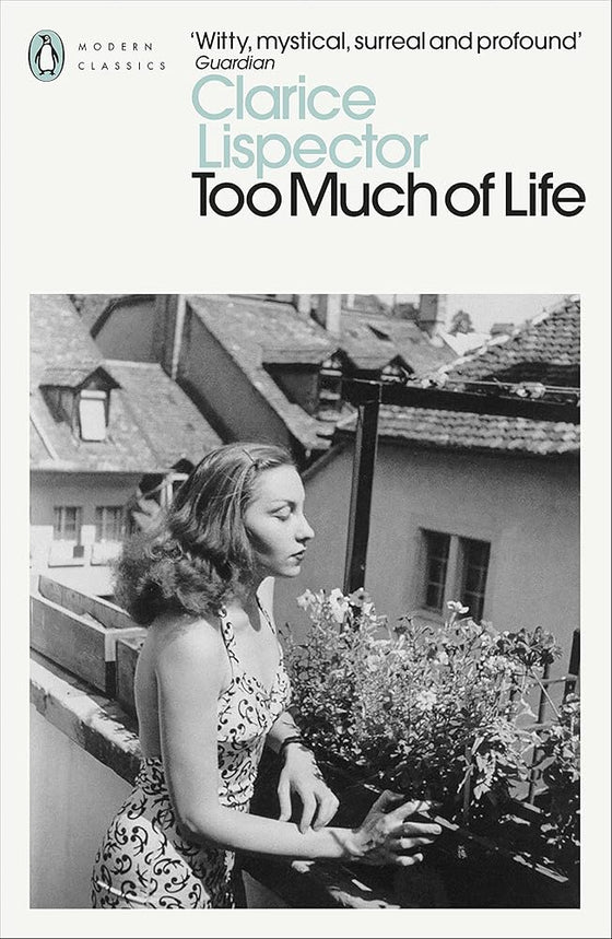 Too Much of Life: Complete Chronicles (Penguin Modern Classics) cover image