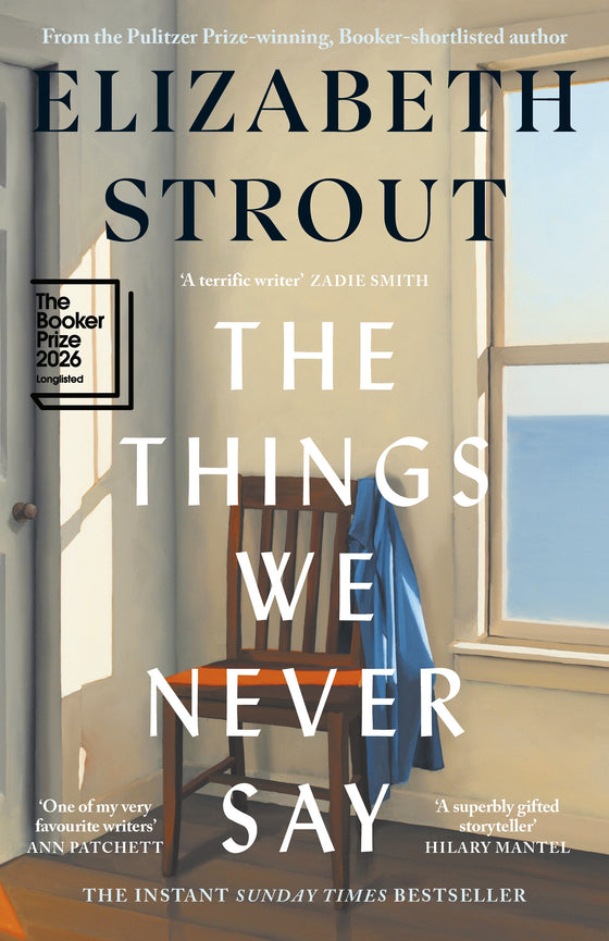 The Things We Never Say by Elizabeth Strout