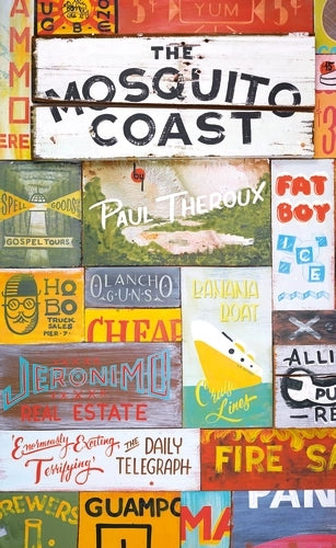 The Mosquito Coast by Paul Theroux