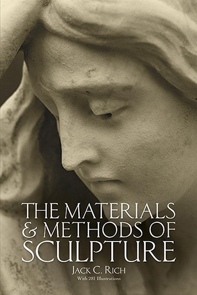 The Materials and Methods of Sculpture (Dover Art Instruction) cover image