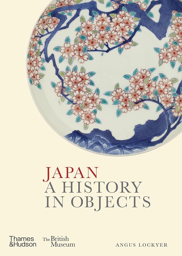 Japan: A History in Objects (British Museum: A History in Objects) cover image