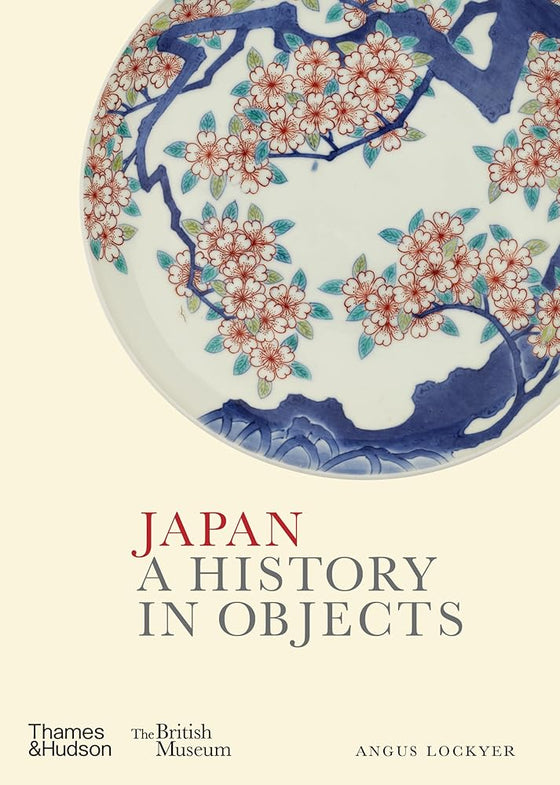 Japan: A History in Objects (British Museum: A History in Objects) cover image