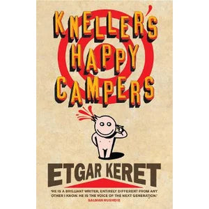 Kneller's Happy Campers by Etgar Keret