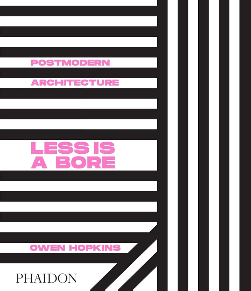 Postmodern Architecture: Less is a Bore cover image