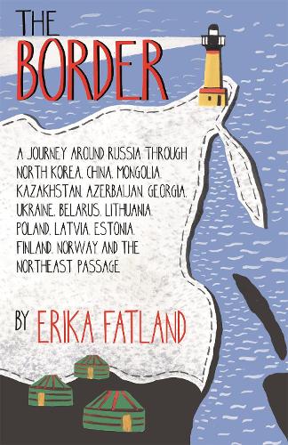 The Border by Erika Fatland